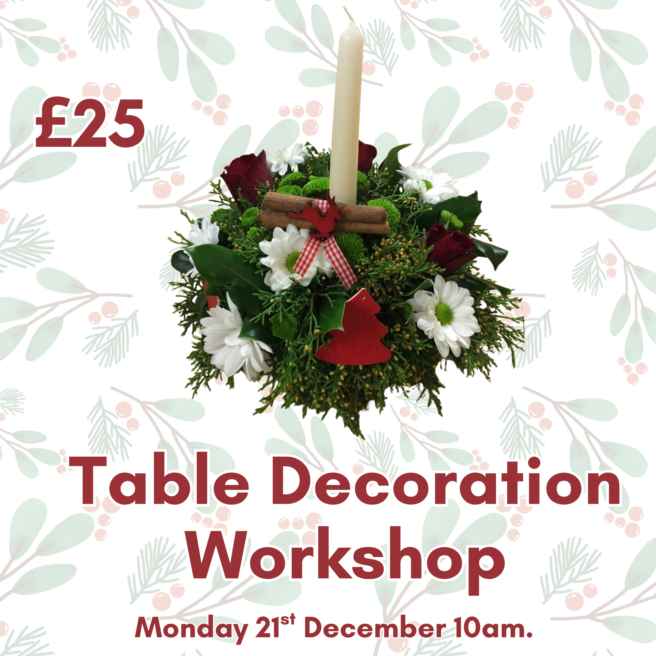 Christmas Table Decorations Workshop 21/12/26